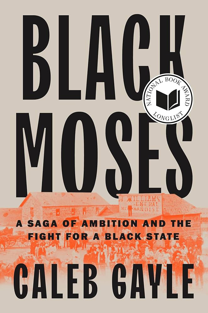 Book cover for "Black Moses: A Saga of Ambition and the Fight for a Black State" by Caleb Gayle.