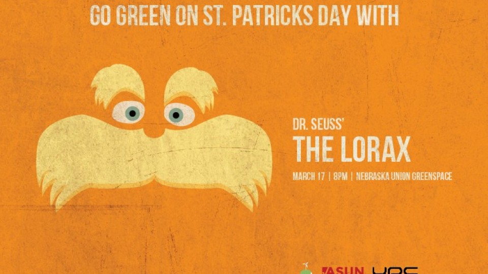 Go green on St. Patrick's Day with an outdoor screening of the Lorax, 8pm on the Union Green Space!