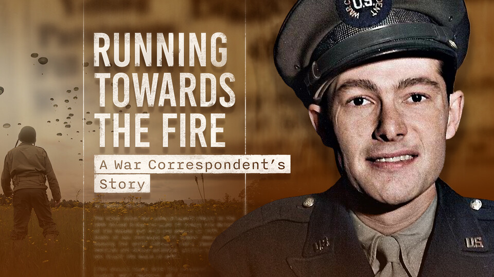 Title card for "Running Towards the Fire: A War Correspondent's Story," with World War II soldiers parachuting into combat and a portrait of Robert Reuben.