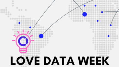 Love Data Week starts Feb. 13 