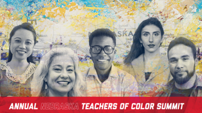 Nebraska Teachers of Color Summit May 6 and 7