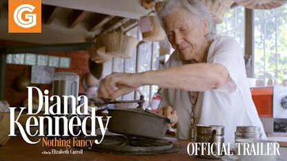 Diana Kennedy: Nothing Fancy | Official Trailer