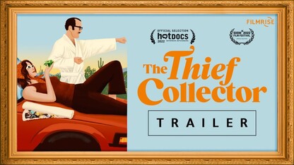 THE THIEF COLLECTOR – OFFICIAL TRAILER