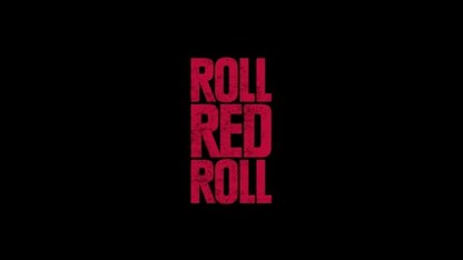 Roll Red Roll 2019 Trailer