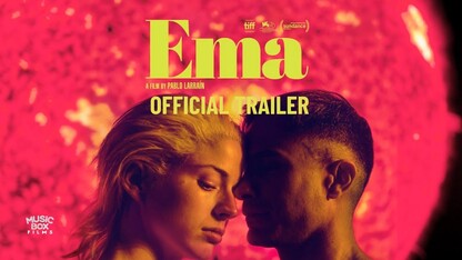 EMA | A Film by Pablo Larraín | Official U.S. Trailer | Gael García Bernal, Mariana Di Girólamo