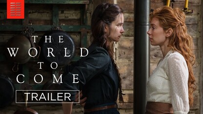 THE WORLD TO COME | Official Trailer I Bleecker Street