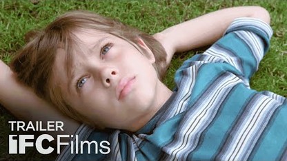 Boyhood | Official US Trailer | 2015 Oscar Nominee | IFC Films