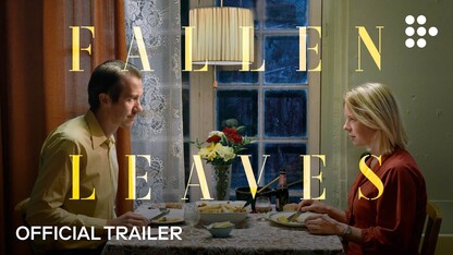 FALLEN LEAVES | Official Trailer | In Theaters Now
