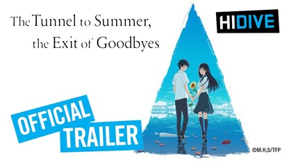 The Tunnel to Summer, the Exit of Goodbyes Trailer | HIDIVE