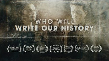 WHO WILL WRITE OUR HISTORY (2019)