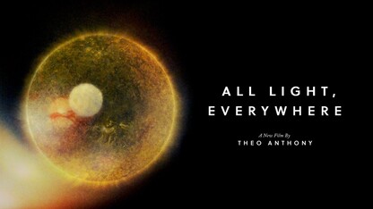 ALL LIGHT, EVERYWHERE - Official Trailer