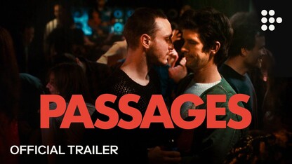 PASSAGES | Official Trailer | In Theaters Now