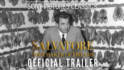 SALVATORE: Shoemaker of Dreams | Official Trailer (2022)