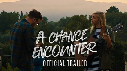 A Chance Encounter - Official Trailer