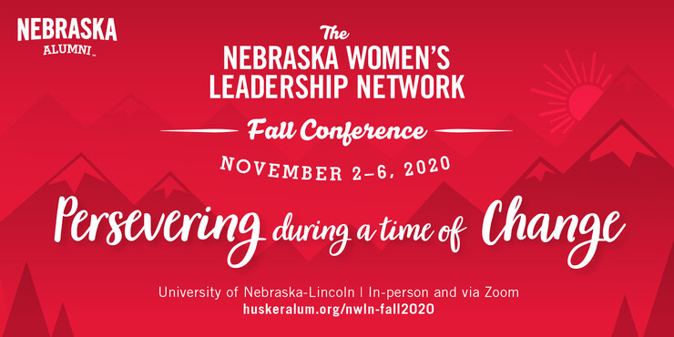 Registration is now open for the Fall Conference Week of the Nebraska Women’s Leadership Network November 2 – 6.