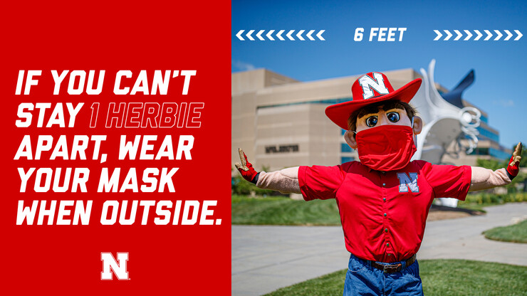 Learn more at https://covid19.unl.edu/face-covering-policy.