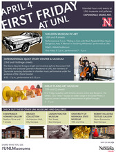 Join the Great Plains Art Museum, International Quilt Study Center & Museum and Sheldon Museum of Art for First Friday.