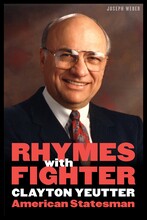 Cover of “Rhymes with Fighter: Clayton Yeutter, American Statesman"
