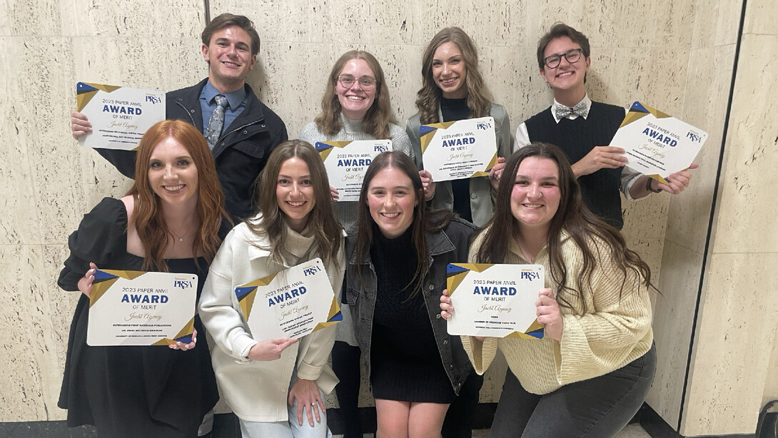 The Jacht Agency won seven awards of merit during the Paper Anvil Awards, presented by the Nebraska chapter of the Public Relations Society of America on Dec. 7. Jacht members include (back row, from left) Noah Hass, Kara Stone, Breanna Fanta and Drew Baldrige; (front row, from left) Sara Schulz, Paige Brophy, Caroline Oberle and Abby Reed.