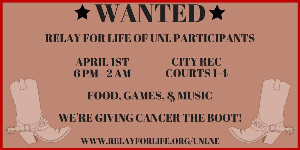 UNL Relay For Life is honoring cancer survivors and caregivers while raising money to Give Cancer the Boot!