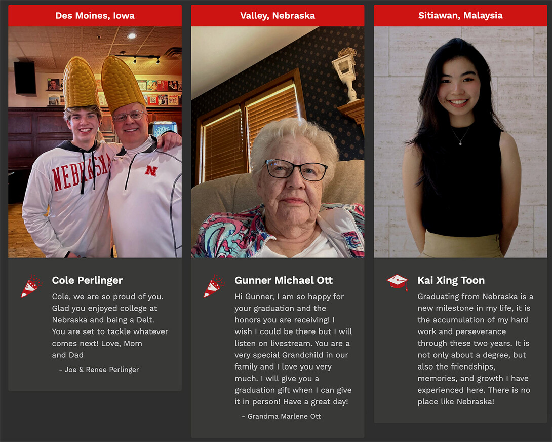 Image showing three messages from family to student graduates. Learn more at https://commencement.unl.edu/#gobiggrad.