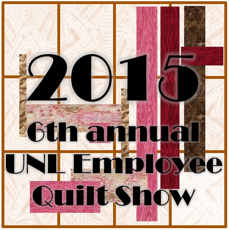 Modern Quilts is the theme for the 2015 UNL Employee Quilt Show