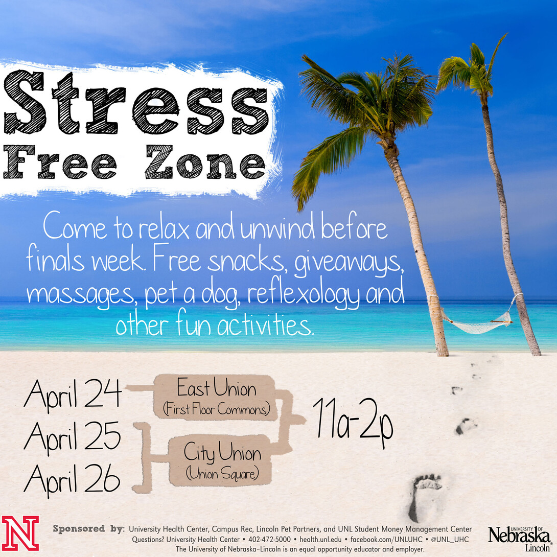 Step into the Stress Free Zone and relax before finals week. 